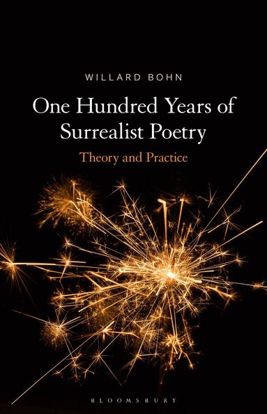 Willard Bohn - One Hundred Years of Surrealist Poetry, Häftad