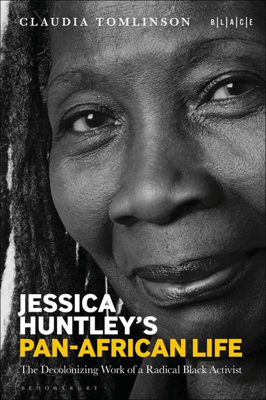 Claudia Tomlinson, Toyin Falola - Jessica Huntley's Pan-African Life, Inbunden