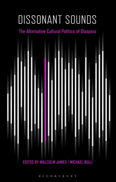 Michael Bull, Malcolm James - Dissonant Sounds, Häftad