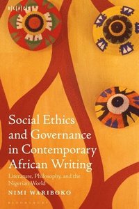 bokomslag Social Ethics and Governance in Contemporary African Writing