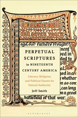Perpetual Scriptures in Nineteenth-Century America 1