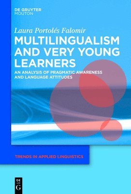 Laura Portolés Falomir - Multilingualism and Very Young Learners, Inbunden