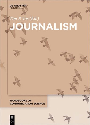 Tim P. Vos - Journalism, Inbunden