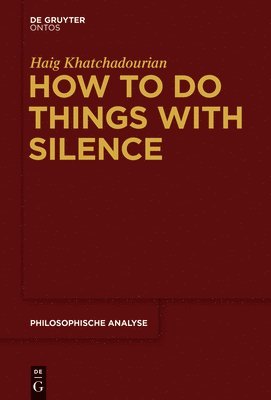 How to Do Things with Silence 1