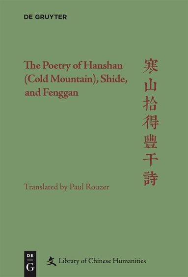 Paul Rouzer, Christopher Nugent - Poetry of Hanshan (Cold Mountain), Shide, and Fenggan, Inbunden