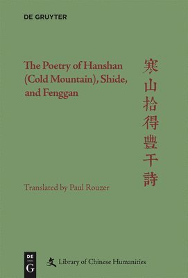 The Poetry of Hanshan (Cold Mountain), Shide, and Fenggan 1