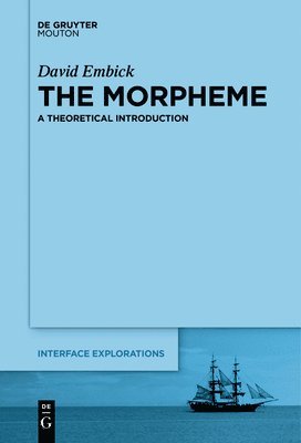 David Embick - Morpheme, Inbunden