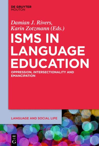 Damian J. Rivers, Karin Zotzmann - Isms in Language Education, Inbunden