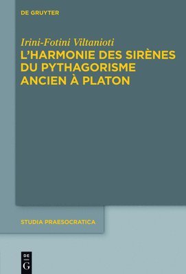 L'harmonie des Sirnes du pythagorisme ancien  Platon 1