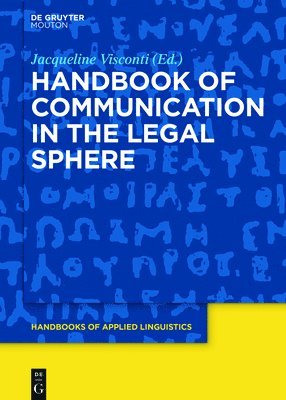 Jacqueline Visconti - Handbook of Communication in the Legal Sphere, Häftad