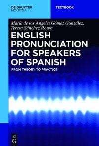 bokomslag English Pronunciation for Speakers of Spanish