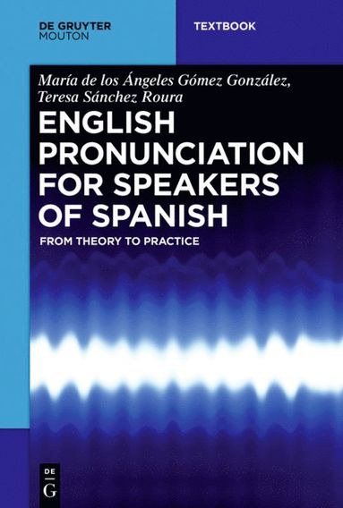 bokomslag English Pronunciation for Speakers of Spanish