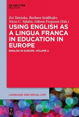 Using English as a Lingua Franca in Education in Europe 1