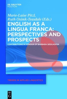 English as a Lingua Franca: Perspectives and Prospects 1