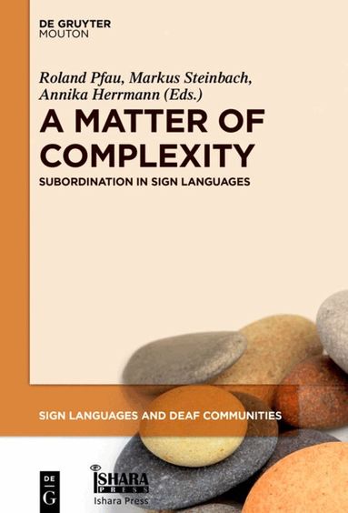 Roland Pfau, Markus Steinbach, Annika Herrmann - Matter of Complexity, Inbunden