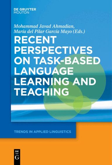 Mohammad Ahmadian, María del Pilar García Mayo - Recent Perspectives on Task-Based Language Learning and Teaching, Inbunden