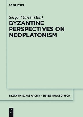 Byzantine Perspectives on Neoplatonism 1