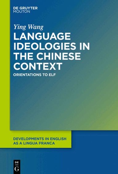 Ying Wang - Language Ideologies in the Chinese Context, Inbunden