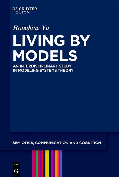 Hongbing Yu - Living by Models, Inbunden