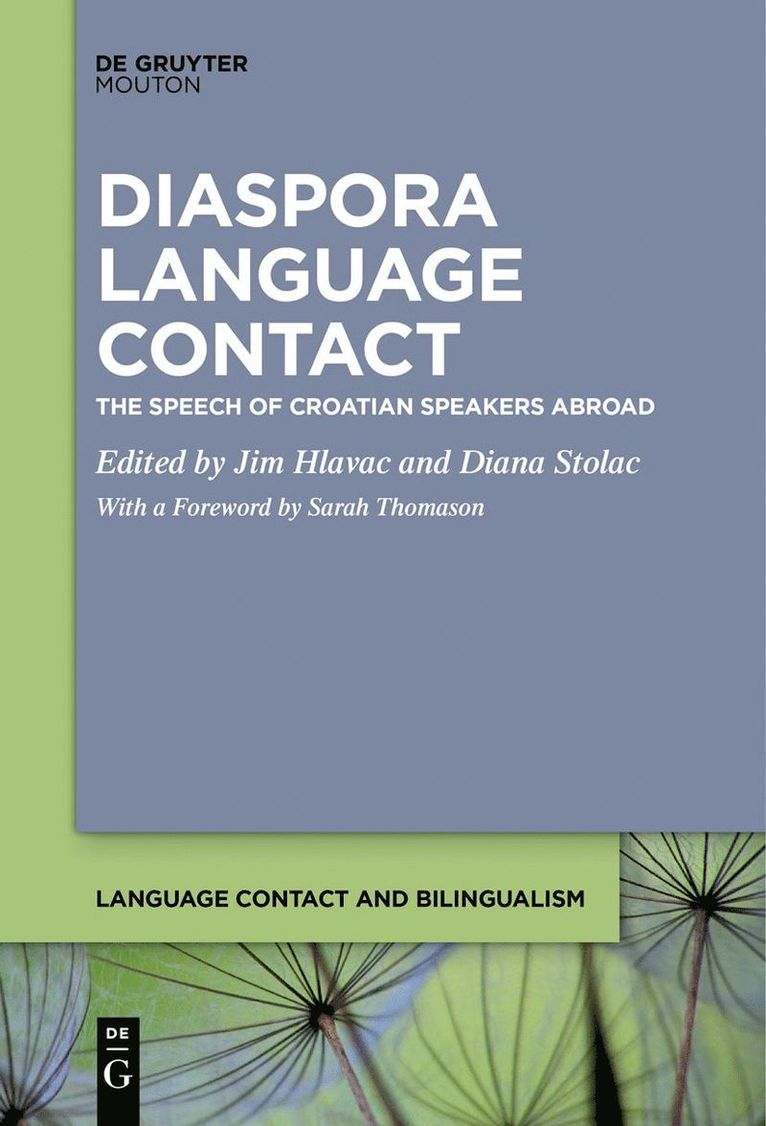 Jim Hlavac, Diana Stolac - Diaspora Language Contact, Inbunden