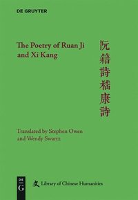 bokomslag The Poetry of Ruan Ji and Xi Kang
