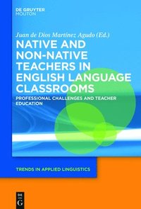 bokomslag Native and Non-Native Teachers in English Language Classrooms