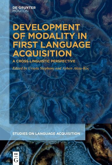 Ursula Stephany, Ayhan Aksu-Koç - Development of Modality in First Language Acquisition, Inbunden