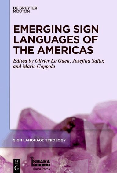 Olivier Le Guen, Josefina Safar, Marie Coppola - Emerging Sign Languages of the Americas, Inbunden