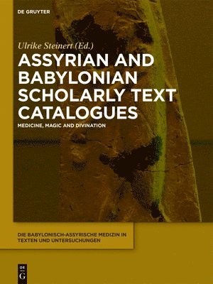 Assyrian and Babylonian Scholarly Text Catalogues 1