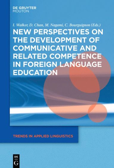 bokomslag New Perspectives on the Development of Communicative and Related Competence in Foreign Language Education