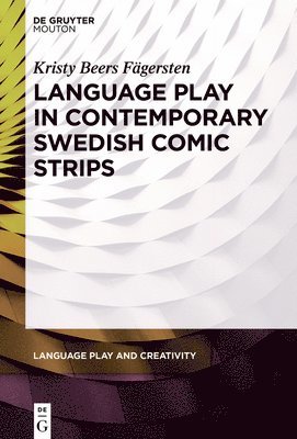 Language Play in Contemporary Swedish Comic Strips 1