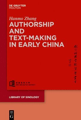 bokomslag Authorship and Text-making in Early China