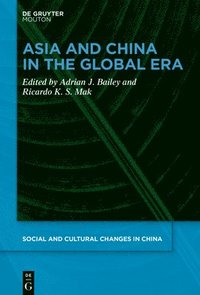 bokomslag Asia and China in the Global Era