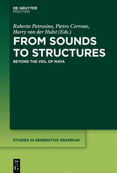 Roberto Petrosino, Pietro Cerrone, Harry van der Hulst - From Sounds to Structures, Inbunden