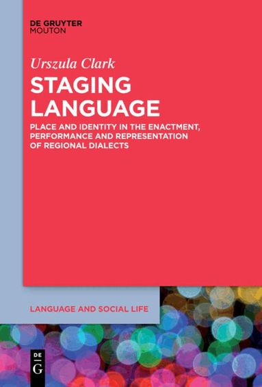 Urszula Clark - Staging Language, Inbunden
