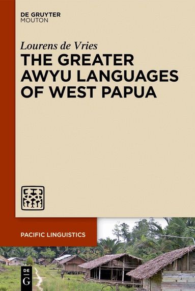 Lourens de Vries - Greater Awyu Languages of West Papua, Inbunden