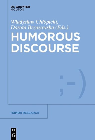 Wladyslaw Chlopicki, Dorota Brzozowska - Humorous Discourse, Inbunden