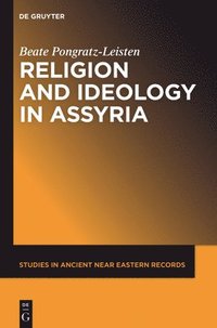 bokomslag Religion and Ideology in Assyria