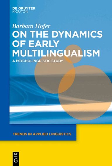Barbara Hofer - On the Dynamics of Early Multilingualism, Häftad