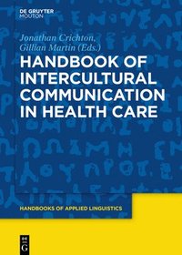 bokomslag Handbook of Intercultural Communication in Health Care
