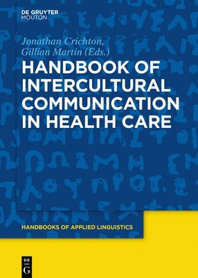 Handbook of Intercultural Communication in Health Care 1