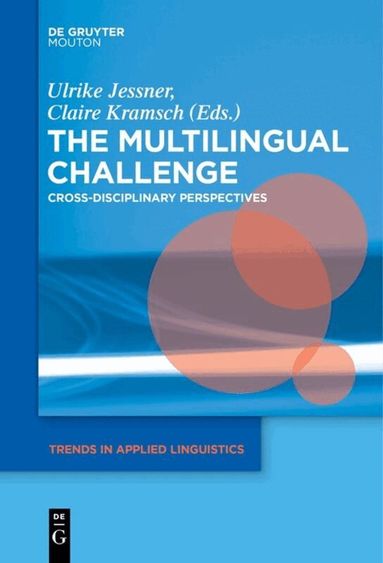 Ulrike Jessner-Schmid, Claire J. Kramsch - Multilingual Challenge, Häftad