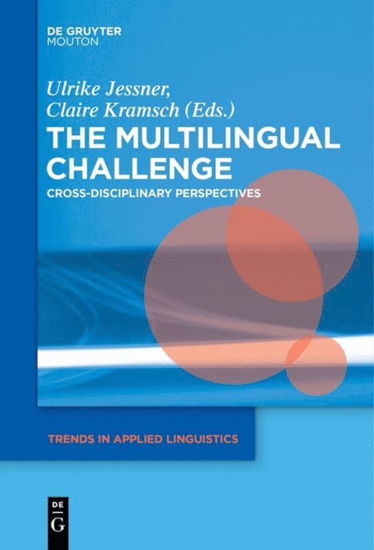 Ulrike Jessner-Schmid, Claire J. Kramsch - Multilingual Challenge, Häftad