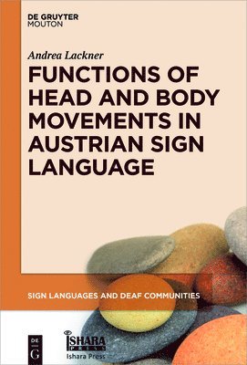 Functions of Head and Body Movements in Austrian Sign Language