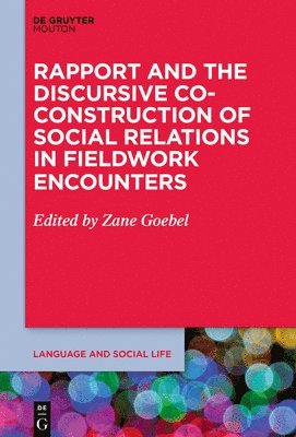 Rapport and the Discursive Co-Construction of Social Relations in Fieldwork Encounters 1