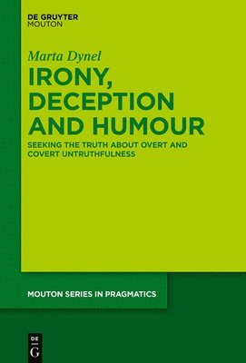 Irony, Deception and Humour 1