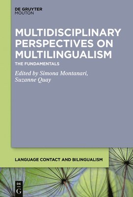 Multidisciplinary Perspectives on Multilingualism 1