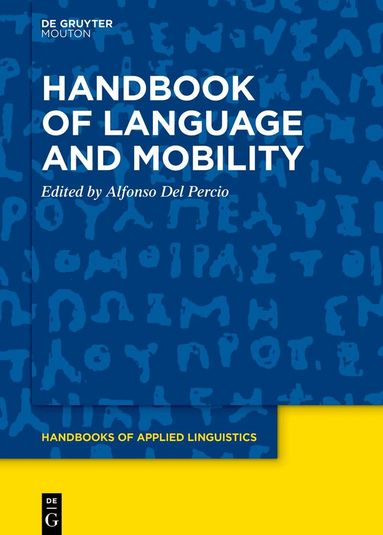 Alfonso Del Percio - Handbook of Language and Mobility, Inbunden
