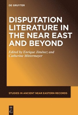 Enrique Jiménez, Catherine Mittermayer - Disputation Literature in the Near East and Beyond, Inbunden