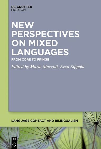 Maria Mazzoli, Eeva Sippola - New Perspectives on Mixed Languages, Inbunden